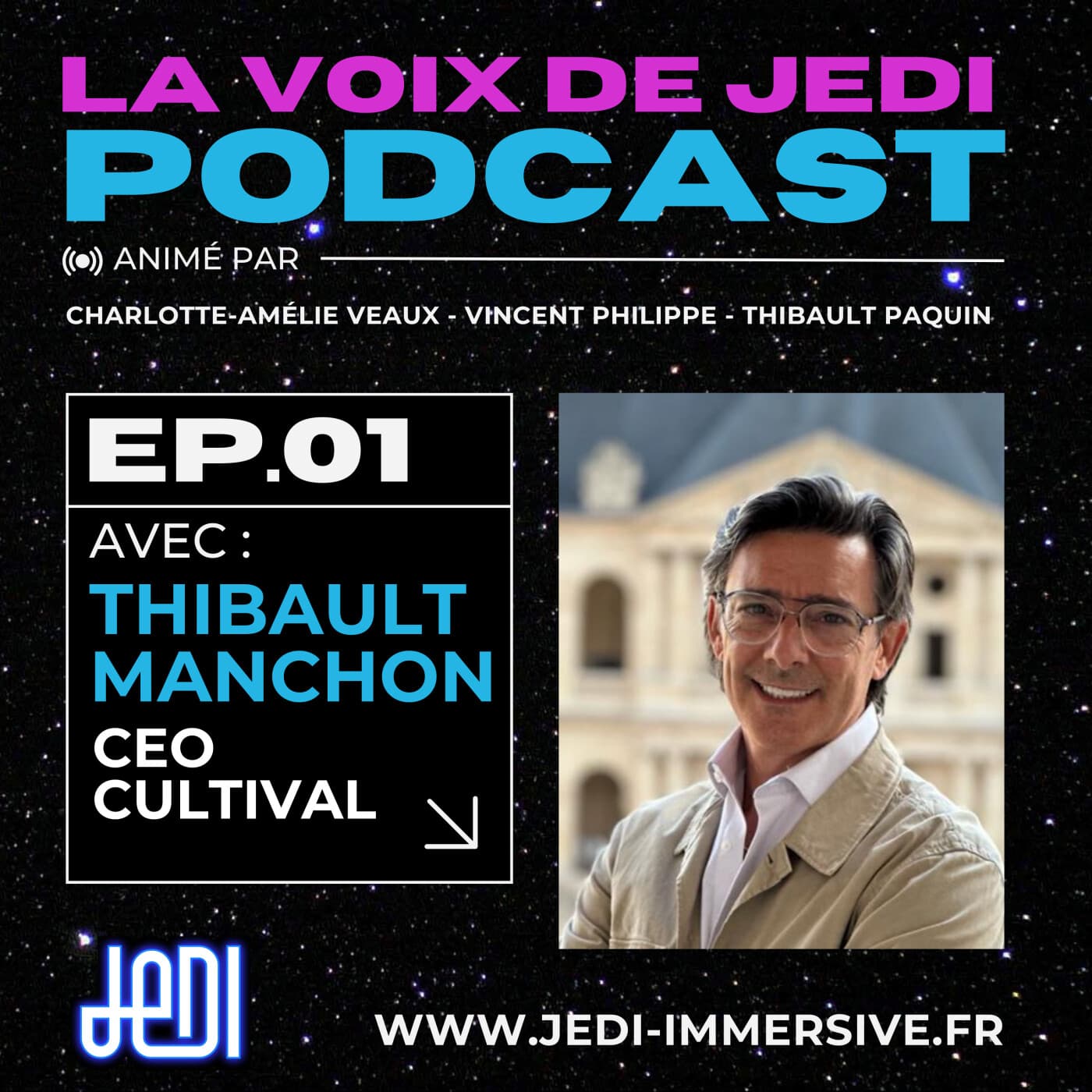 La voix de JeDI - Ep.1 - Thibault Manchon, Cultival